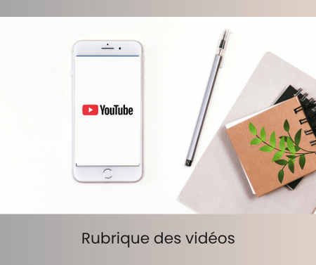 Rubrique des videos